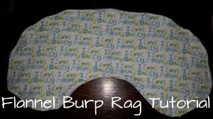 Flannel burp rag tutorial - DIY - great shape for staying in place.